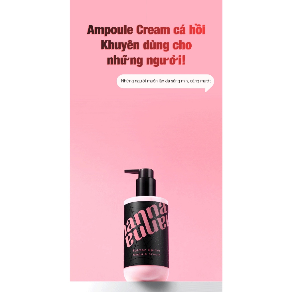 SN0455- Kem dưỡng kiêm tinh chất 2in1 cá hồi NANNA SALMON SPIDER AMPULE Cream chiết xuất 50000PPM 300ml