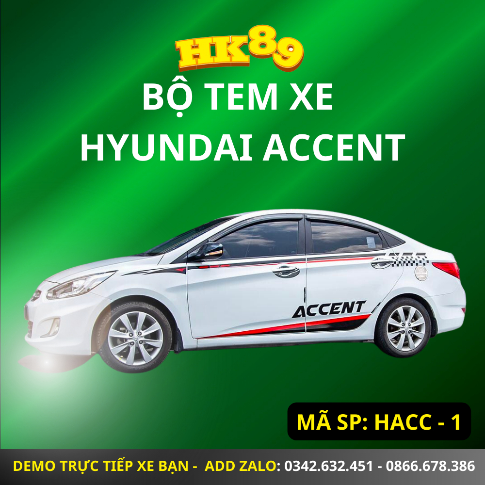 Bộ tem xe HYUNDAI ACCENT - Tem dán xe ô tô con, bán tải thiết kế theo yêu cầu