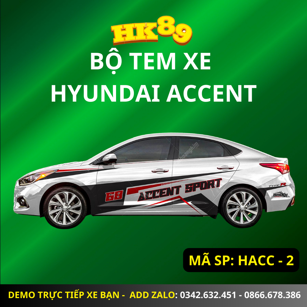 Bộ tem xe HYUNDAI ACCENT - Tem dán xe ô tô con, bán tải thiết kế theo yêu cầu