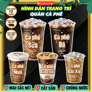 Decal Coffee, Cà Phê Sữa Đá, Bạc Xỉu chống nước 🌈Freeship trang trí dán quán trà sữa, cà phê, dán tường, tủ, kính
