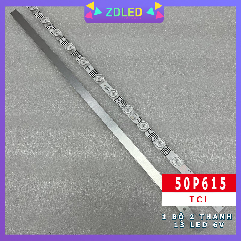 LED TCL 50P615 50P618 50G61 50S525 50S435 50S434 50S43 - 1 BỘ 2 THANH 13 LED 6V - HÀNG ZIN MỚI 100%