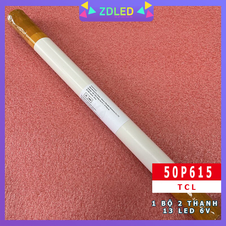 LED TCL 50P615 50P618 50G61 50S525 50S435 50S434 50S43 - 1 BỘ 2 THANH 13 LED 6V - HÀNG ZIN MỚI 100%