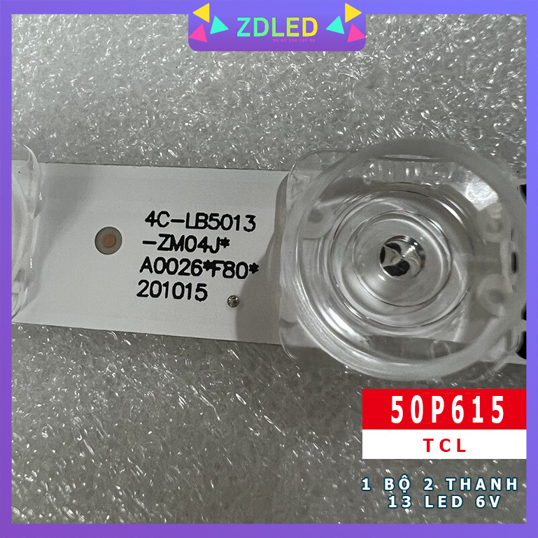LED TCL 50P615 50P618 50G61 50S525 50S435 50S434 50S43 - 1 BỘ 2 THANH 13 LED 6V - HÀNG ZIN MỚI 100%