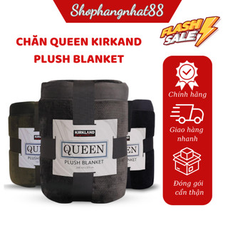 Chăn queen kirkland plush blanket hàng chính hãng mỹ costco chăn rộng big size queen