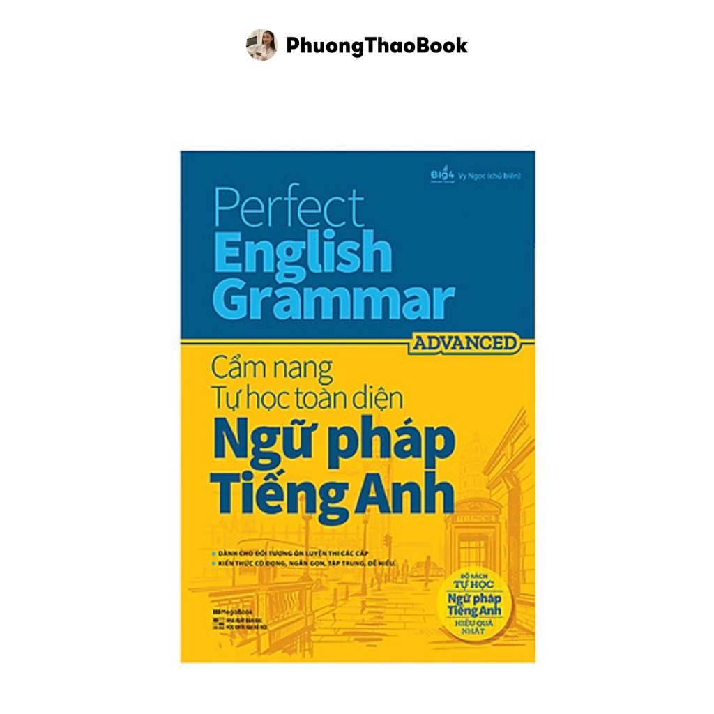 Sách Perfect English Grammar – Cẩm nang tự học toàn diện Ngữ pháp tiếng Anh – Advanced