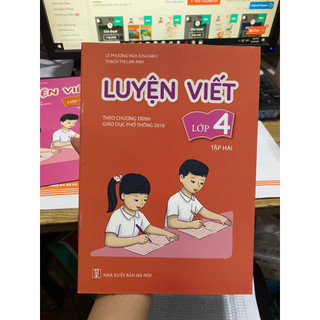 Sách - Luyện viết lớp 4 ( Theo chương trình giáo dục phổ thông 2018 )