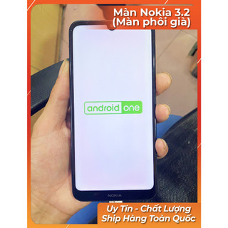Màn hình Nokia 3.2 (Màn Phôi Già)