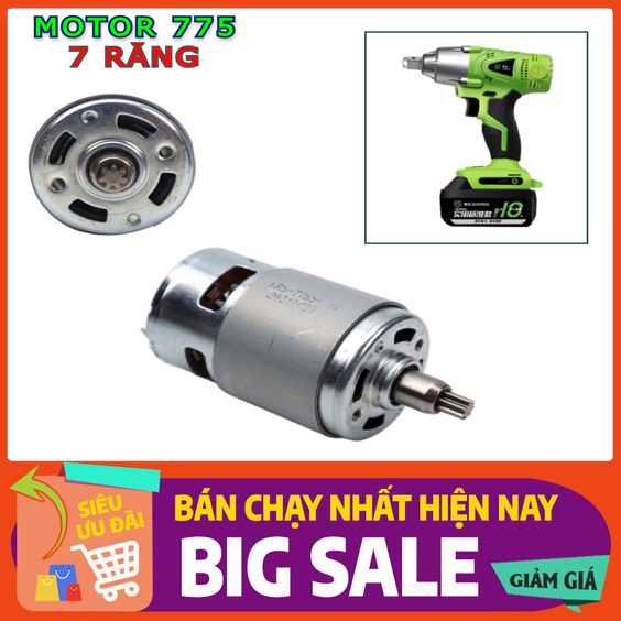 Motor 775 7 răng 18v DC chuyên dụng cho máy siết bulong có chổi than