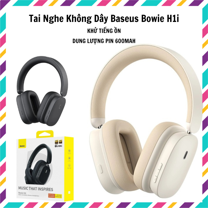 Tai nghe không dây Baseus Bowie H1i, Bluetooth 5.3, dung lượng pin 6000mAh, Chống ồn hiệu quả
