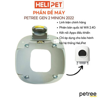  Đế Máy Dọn Phân Mèo Tự Động PETREE x HeLiPet 2024 Linh Kiện Thay Thế Máy Vệ Sinh Cho Mèo