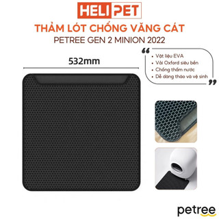 Thảm Lót Chống Văng Cát Petree x HeLiPet 2024 dùng cho Máy Vệ Sinh Tự Động, Máy Dọn Phân Cho Mèo