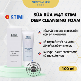 Sữa rửa mặt Deep Cleansing Foam Ktimi – Miền Thảo Mộc Shop