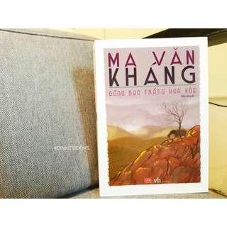 Sách - Đồng bạc trắng hoa xoè (Ma Văn Kháng)