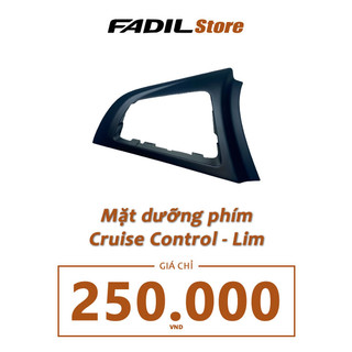 Mặt dưỡng phím Cruise Control, Lim của VinFast Fadil hàng chính hãng