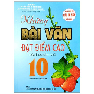 Sách - Những bài văn đạt điểm cao của học sinh giỏi lớp 10
