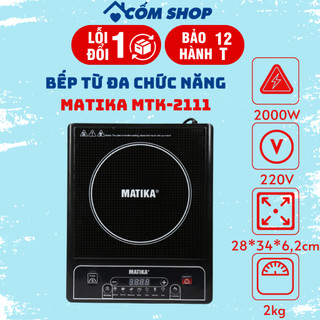 Bếp điện từ Matika cao cấp MTK-2111 Tặng kèm nồi lẩu inox đa chức năng nấu bảo hành 12 tháng chính hãng