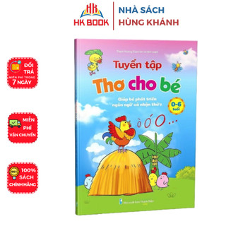 Sách - Tuyển Tập Thơ Cho Bé - Dành cho bé 0-6 tuổi - Giúp bé phát triển ngôn ngữ và nhận thức (1 quyển) - V TT 05