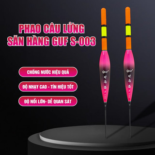 Phao câu lửng săn hàng guf s-003 - han fishing