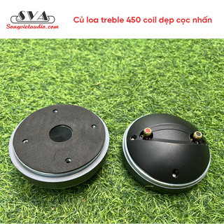 Củ loa treble 450 coil dẹp cọc nhấn