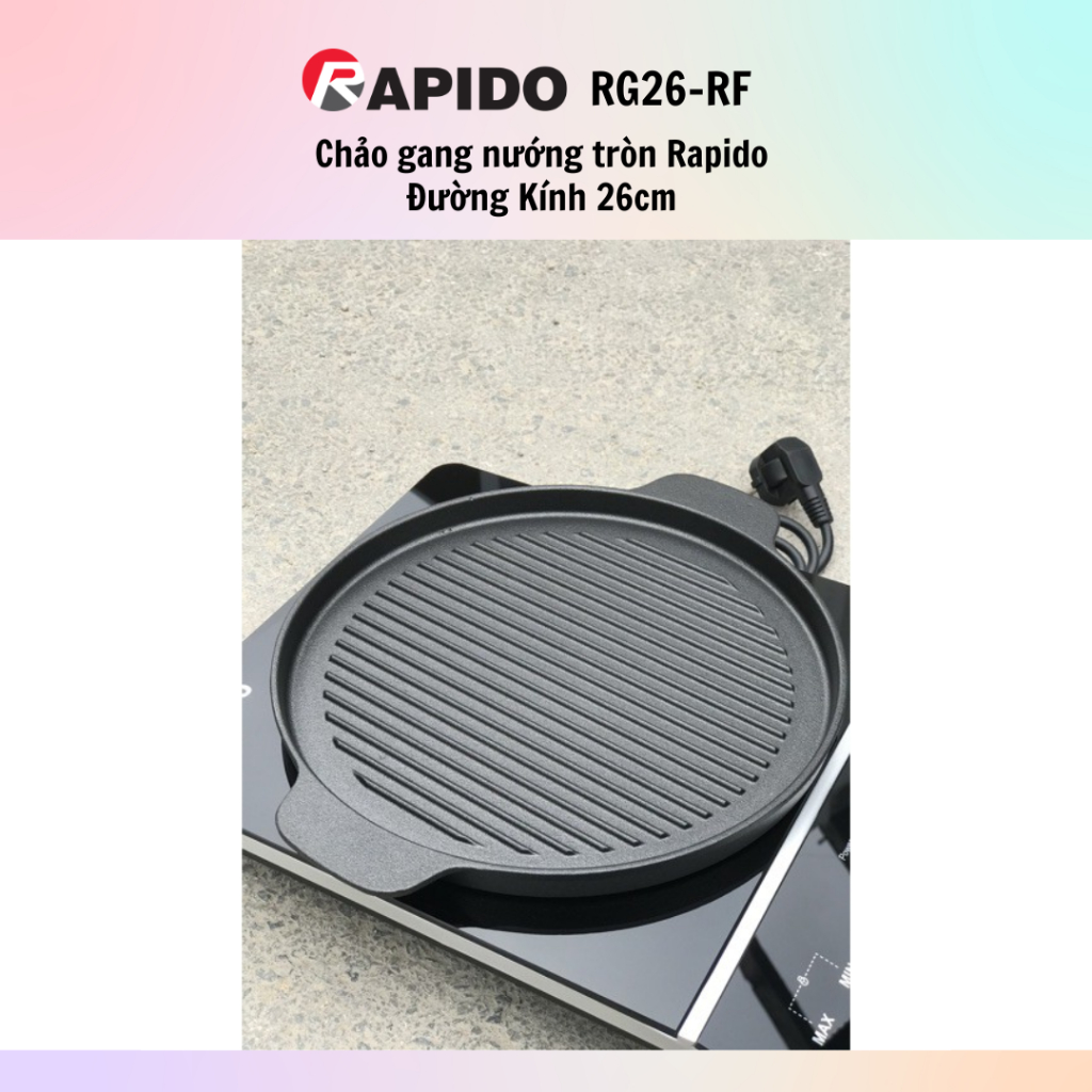 Chảo gang nướng dạng tròn Rapido RG24-RF/RG26-RF (Đường kính 24cm-26cm) - 100% chính hãng