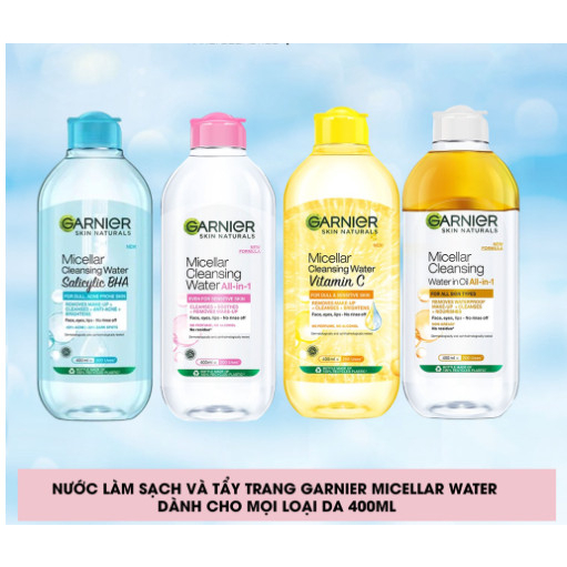 Nước Tẩy Trang Micellar Garnier Hồng/ Vàng/ Xanh/vitamin c Skinactive Cleansing Water 400ml dành cho mọi loại da