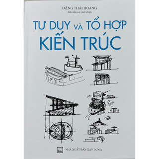 Sách - Tư duy và tổ hợp kiến trúc