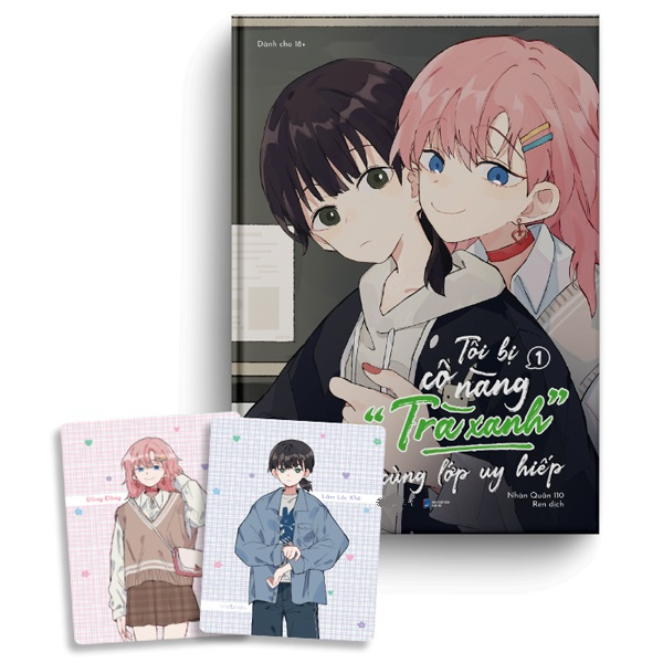 Sách - Tôi Bị Cô Nàng “Trà Xanh” Cùng Lớp Uy Hiếp - Tập 1 - Tặng Kèm Set 2 Postcard