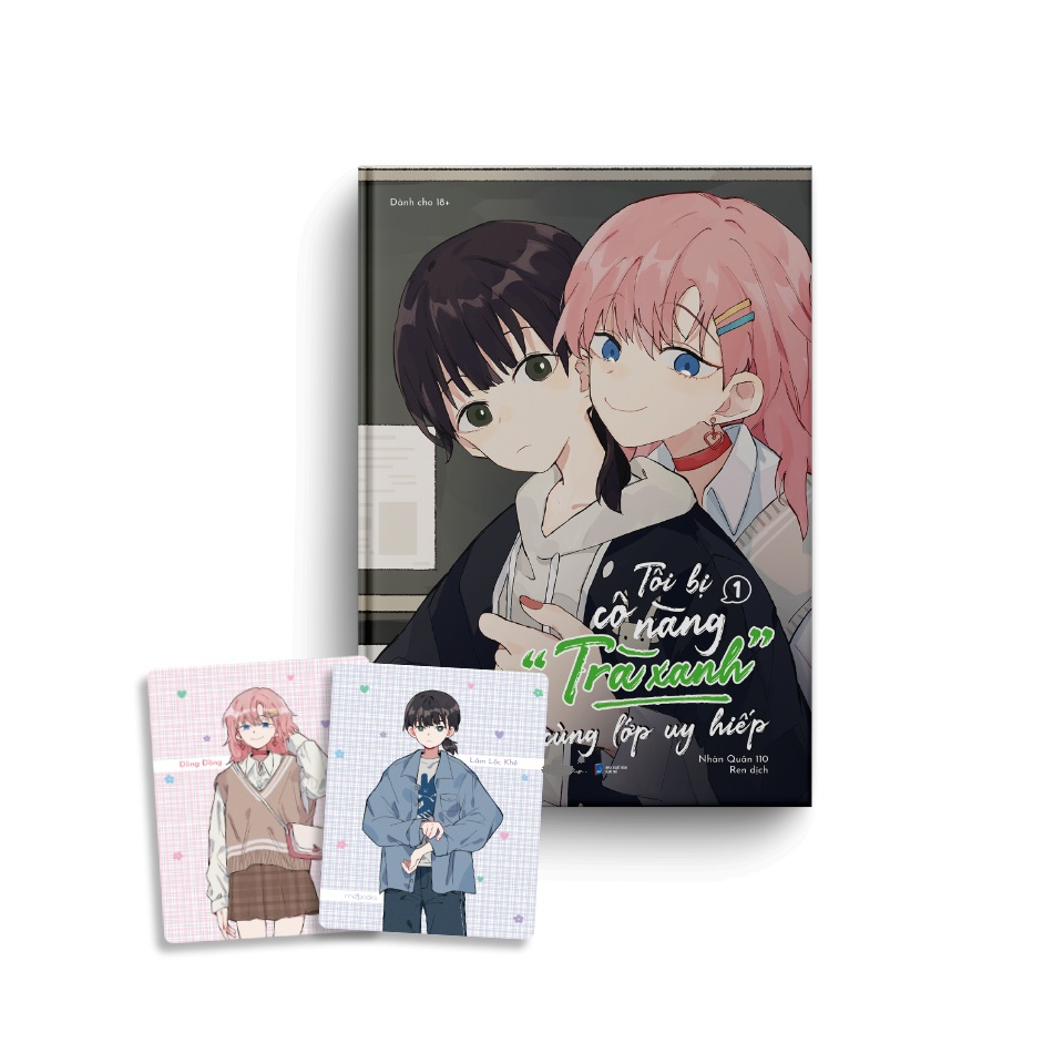 Sách - Tôi Bị Cô Nàng “Trà Xanh” Cùng Lớp Uy Hiếp - Tập 1 - Tặng Kèm Set 2 Postcard