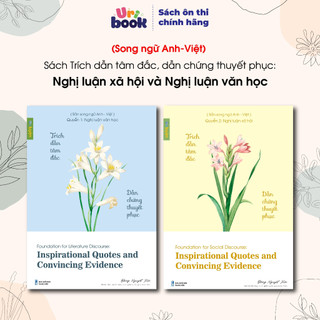 Sách Trích dẫn tâm đắc, dẫn chứng thuyết phục: Nghị luận xã hội và Nghị luận văn học