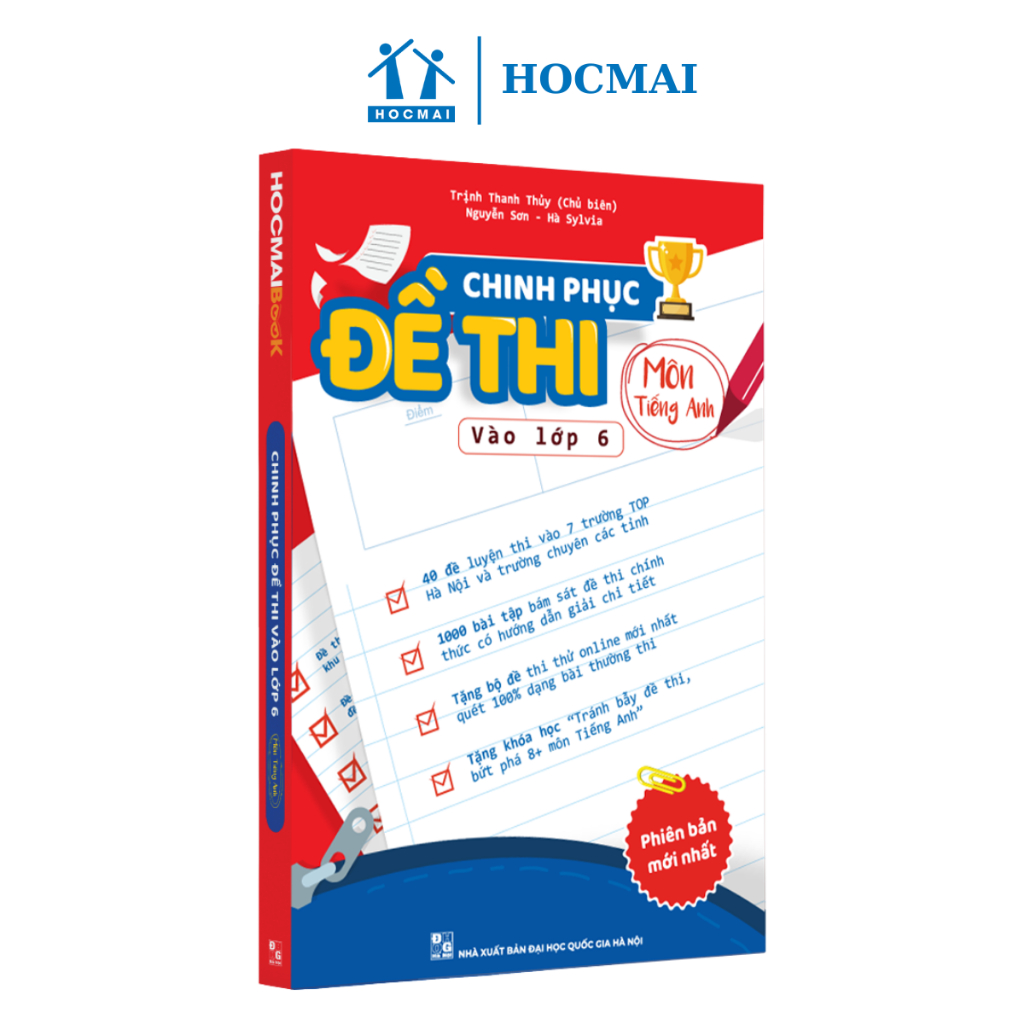 [LỚP 5] Sách Chinh Phục Đề Thi Vào Lớp 6 Môn Tiếng Anh - Bộ đề chuẩn ôn luyện thi vào lớp 6 chất lượng cao - HOCMAI