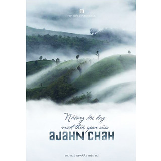 Sách - những lời dạy vượt thời gian của ajahn chah