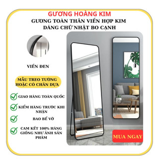 Gương soi toàn thân treo tường khung hợp kim, gương shop thời trang decor kích thước 50x160cm, 60x170cm guonghoangkim