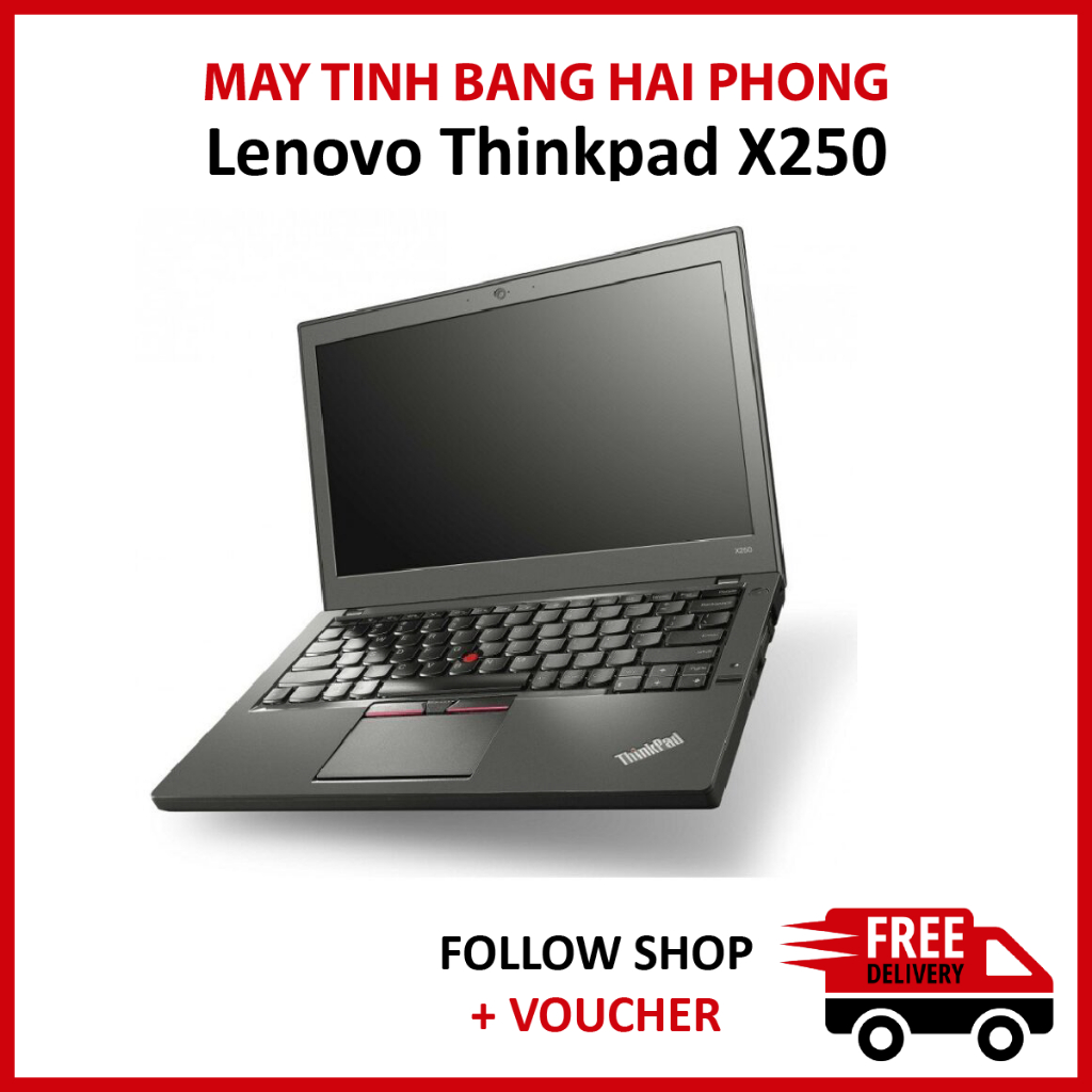 Laptop Lenovo Thinkpad X250, RAM 4 SSD 128GB chip Intel Core i5-5300U chuyên văn phòng giá rẻ (WIFI)