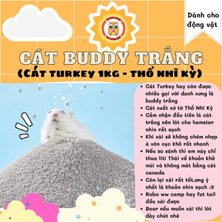 cát Turkey 1kg  - thổ nhĩ kỳ (buddy trắng) ít bụi và thơm dành cho hamster / fat tail (đuôi mập)