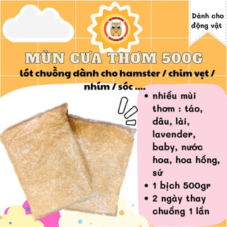 mùn cưa thơm dành cho hamster / chim vẹt / nhím / sóc .... ( 1 bịch 500gr)