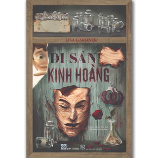 Sách - Di sản kinh hoàng (Lisa Gardner)