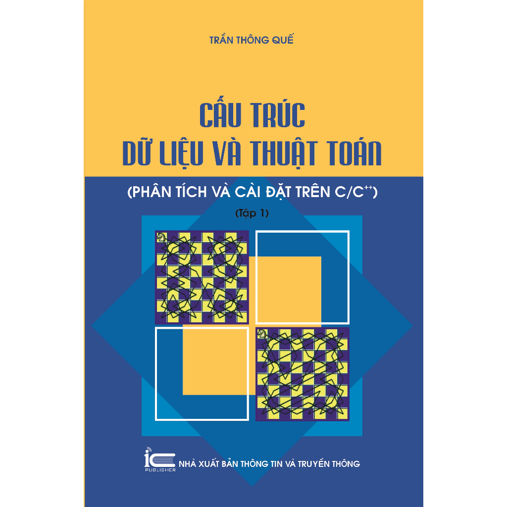 Sách Cấu trúc dữ liệu và thuật toán Phân tích và cài đặt trên C/C++ ( Tập 1)