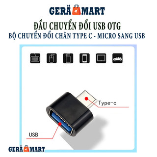 Cổng chuyển đổi OTG từ Type-C hoặc Micro sang cổng USB cho điện thoại Android