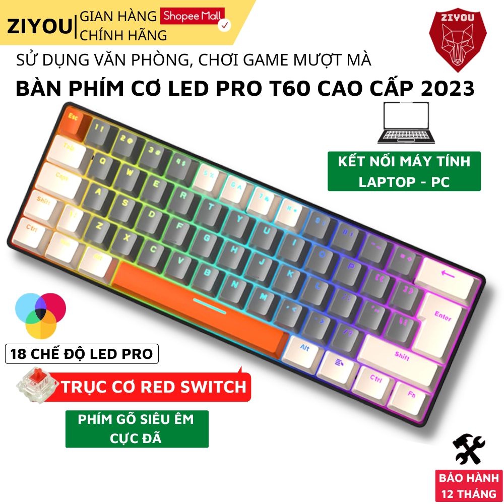 Bàn Phím Cơ Máy Tính LED Gaming Ziyou T60 Trục Cơ Red Switch Gõ Êm LED PRO 18 Chế Độ Cực Đẹp Dùng Cho Laptop, PC