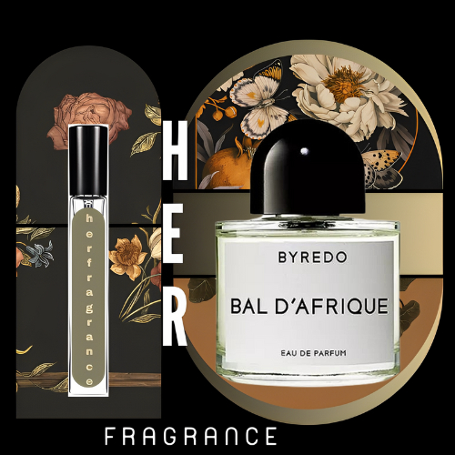 🐻 Nước Hoa Byredo Bal D’Afrique EDP - 𝐇𝐞𝐫 𝐅𝐫𝐚𝐠𝐫𝐚𝐧𝐜𝐞 -