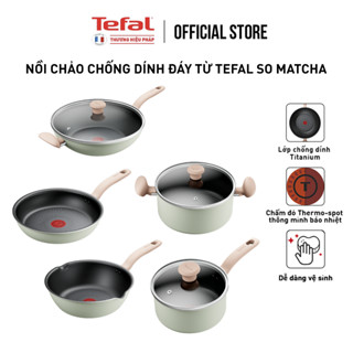 [Choice] Nồi chảo chống dính đáy từ Tefal So Matcha chống dính an toàn