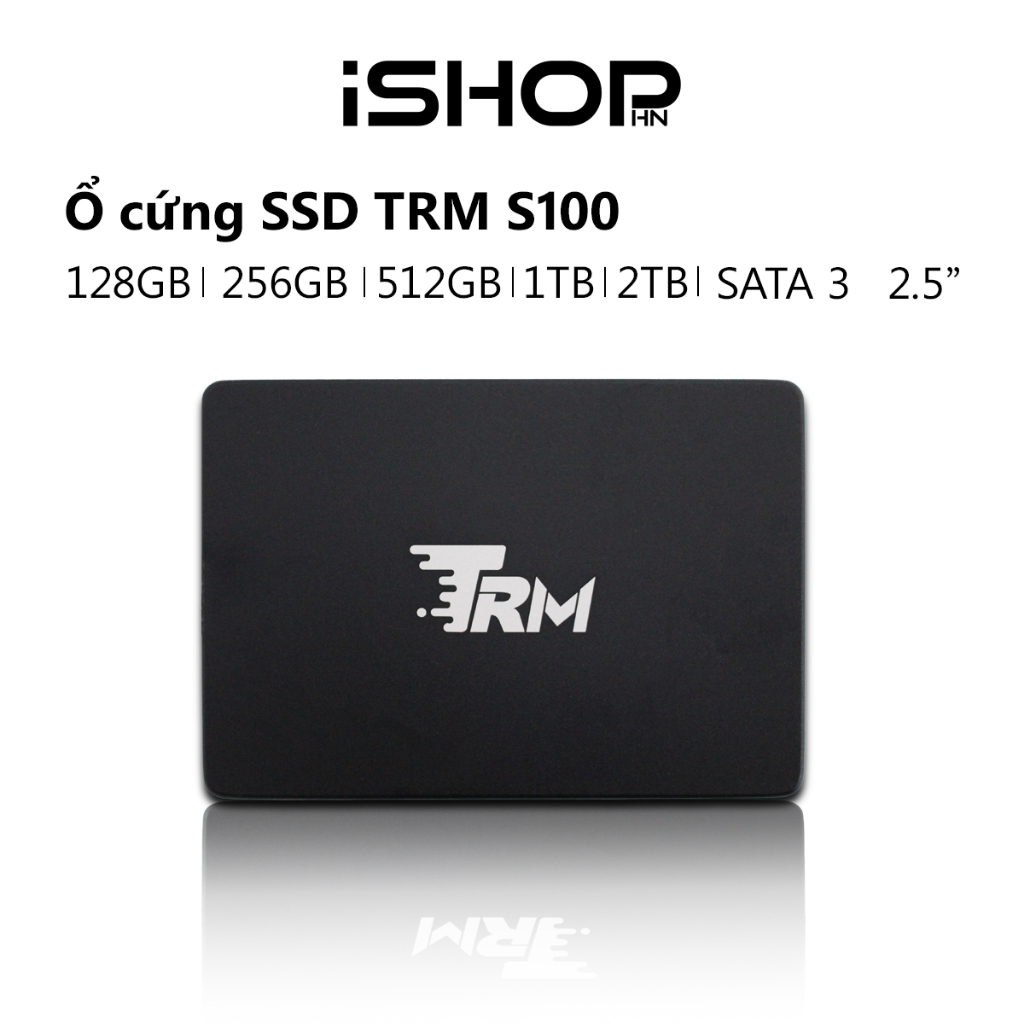 Ổ cứng SSD SATA 3 2.5" dung lượng 128GB/256GB/512GB/1TB, SSD TRM S100, SSD Exascend ES128G, SSD Dynabook Toshiba AE100