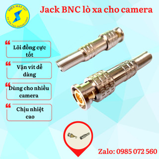 Đầu jack BNC camera - đồng trục - lò xo - chắc chắn - giá rẻ