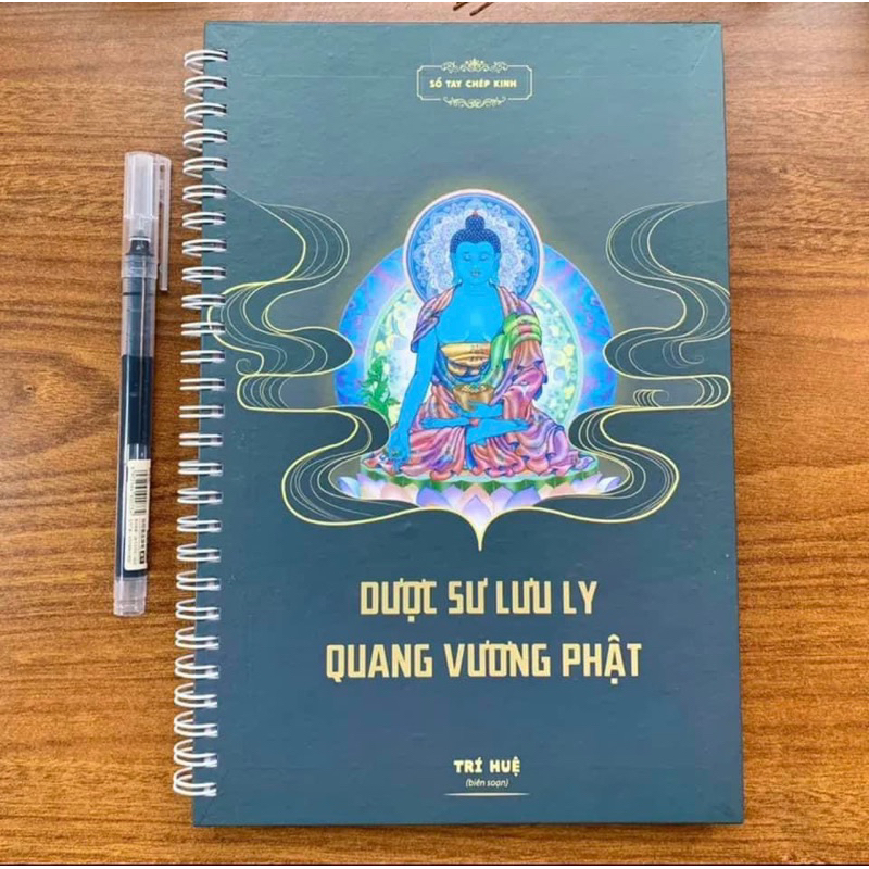 Tặng Viết, Vở Chép Kinh Dược Sư Lưu Ly Quang Vương Phật Bìa Lò Xo Đẹp - Hai Mẫu tamlinhvanhoaphamphatgiao