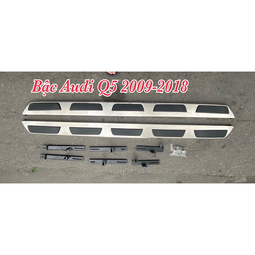 Bậc lên xuống, bệ bước chân theo xe Audi Q5 2009, 2010, 2011, 2012, 2013, 2014, 2015, 2016, 2017.