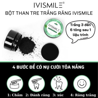 Bột than tre trắng răng Ivismile -Trắng răng với than hoạt tính bột than tre giúp răng trắng chắc răng