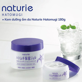 Kem dưỡng da Naturie Hatomugi Skin Conditioning Nhật Bản 180g