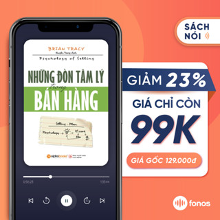 Sách nói Fonos: Những Đòn Tâm Lý Trong Bán Hàng [EVoucher]