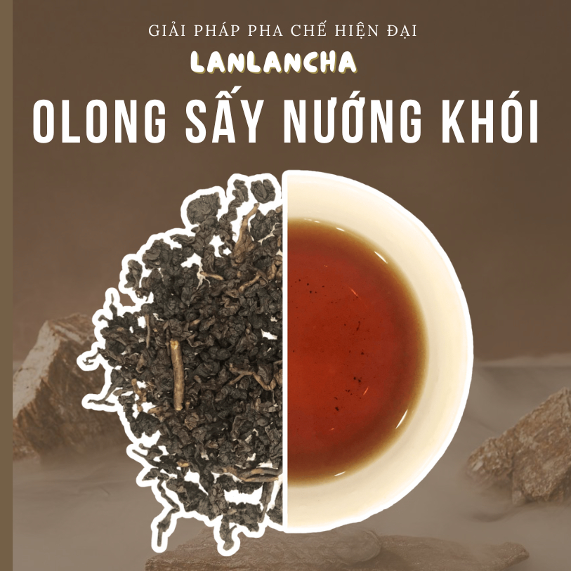 Olong sấy nướng khói LANLANCHA siêu đậm cải thiến dùng chuyên pha chế trà sữa