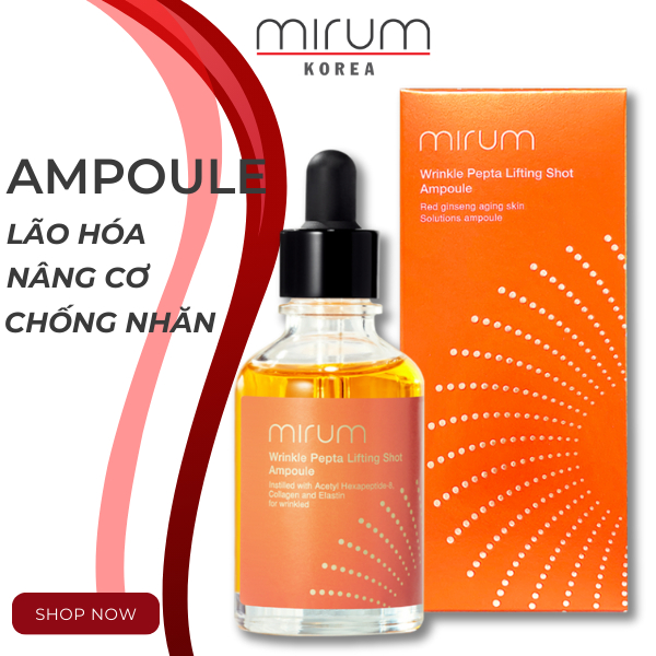 Ampoule nâng cơ chống nhăn tăng sự đàn hồi cho da Mirum 50ml